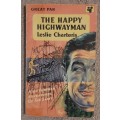 The Happy Highwayman  Author: Leslie Charteris