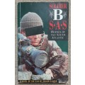 Soldier B S.A.S : Heroes of the South Atlantic  Author: Shaun Clarke