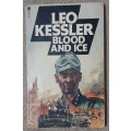 Blood and Ice  Author: Leo Kessler