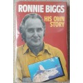 Ronnie Biggs: His Own Life - Author: Ronald Biggs