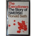 The Executioners: The story of Smersh - Athor: Ronald Seth