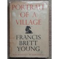 Portrait of a Village - Author: Francis Brett Young