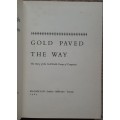 Gold Paved the Way - Author: A. P. Cartwright