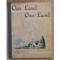 Our Land / Ons Land - Author:  Charles E. Press