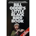 Bill Oddie`s Little Black Bird Book