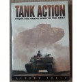 Tank Action: From the Great War to the Gulf - Author: George Forty