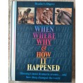 When Where Why and How It Happened - Author: Reader`s Digest