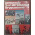 Beroemde Suid-Afrikaanse Krygsmanne - Author: Leopold Scholtz