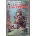 Uncle Misha`s Partisans - Author: Yuri Suhl
