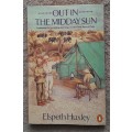 Out in the Midday Sun - Author: Elspeth Huxley