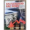 Falsehood Factory: Defying Economic Crime - Author: Christopher J. Hazard