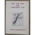 This and That and Something Else - Author: Ardoyne Bezuidenhout