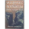 Vuurvlieg en Boomklim: Inferno, Vaevuur en Bo Uit - Author: Pieter Lourens