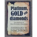 Platinum, Gold and Diamonds -  Author: Eberhard W. Machens