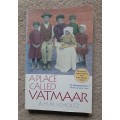 A Place Called Vatmaar - Author: A. H. M. Scholtz
