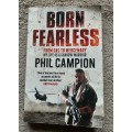Born Fearless - Author: Phil Campion