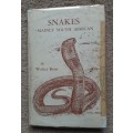 Snakes: Mainly South African Author: Walter Rose