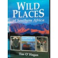 Wild Places of Southern Africa - Tim o`Hagan