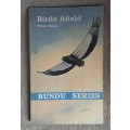 Birds Afield: Bundu Series - Author: Peter Ginn
