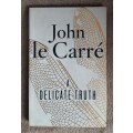A Delicate Truth - Author: John le Clarré