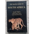 The Travel Guide to South Africa  Author: Les de Villiers with Gary PLayer and Chris Barnard