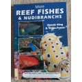 More Reef Fishes and Nudibranchs - Author: Dennis King and Valda Fraser