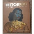 Tretchikoff: The People`s Painter - Author: Andrew Lamprecht(Edited)