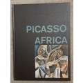 Picasso and Africa - Author/Edited: Laurence Madeline and Marilyn Martin