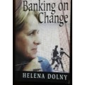 Banking on Change - Helena Dolny