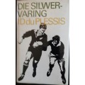 Die Silwer-Waring - I Du Plessis
