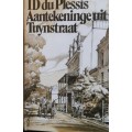 Aantekeninge uit Tuynstraat - I D du Plessis