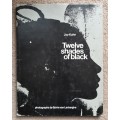 Twelve Shades of Black - Author: Joy Kuhn