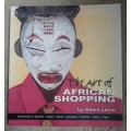 The Art of African Shopping - Author: Adam Levin