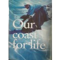 Our Coast for Life - Edited by Karey Evett