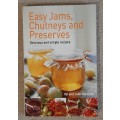 Easy Jams, Chutneys and Preserves - Author: Val and John Harrison