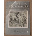 Die Voortrekkers - Author: JD Kestell and Dr. JP Botha