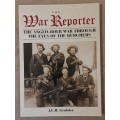 The War Reporter: The Anglo-Boer War through the eyes of the Burghers - Author: J.E.H. Grobler