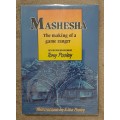 Mashesha: The making of a  Game Ranger - Author: Tony Pooley