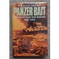 Panzer Bait with the 3rd Royal Tank Regiment 1940-1944 - Author: William Moore
