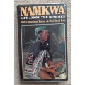 Namkwa: Life among the Bushmen - Author: Hans-Joachim Hainz and Marshall Lee