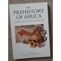 The Prehistory of Africa: Tracing the Lineage of Modern Man - Edited: Himla Soodyall