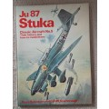 Ju 87 Stuka: Classic Aircraft No.5 - Author: Robertson and Scarborough