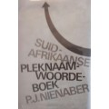 Suid-Afrikaanse Pleknaam-Woorde-Boek - P J Nienaber