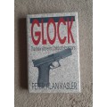 Glock: The New Wave in Combat Handguns - Author: Peter Alan Kasler