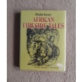 African Fireside Tales: Part 1 - Author- Phyllis Savory