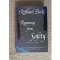 Running from Safety: An Adventure of the Spirit - Author: Richard Bach