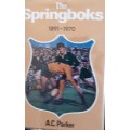 The Springboks 1891 - 1970 - A C Parker