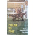 Pillar to Post - Dick Stent , Stewart Ramsay and Peter Atkins