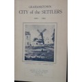 Grahamstown - City of the Settlers - 1812 - 1962