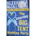 The Saturday Big Tent Wedding Party - Alexander McCall Smith